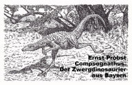 Title: Compsognathus. Der Zwergdinosaurier aus Bayern, Author: Ernst Probst