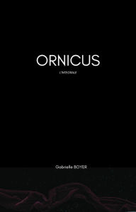 Title: Ornicus, Author: Gabrielle Boyer