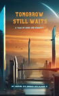 Tomorrow Still Waits