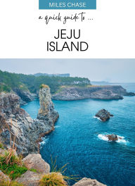 Title: A Quick Guide To ... Jeju Island, Author: Miles Chase