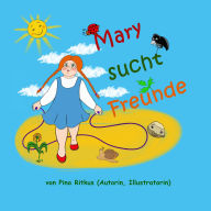 Title: Mary sucht Freunde, Author: Pina Ritkus