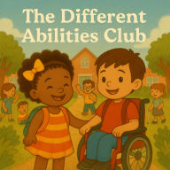 Title: The Different Abilities Club (The Magic in Me, #4), Author: Malaika Ewaoluwa Williams