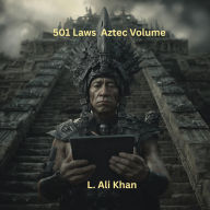 Title: 501 Laws #5 Aztec Volume, Author: L Ali Khan