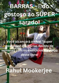 Title: BARRAS - do gostoso ao SUPER sarado!, Author: Rahul Mookerjee