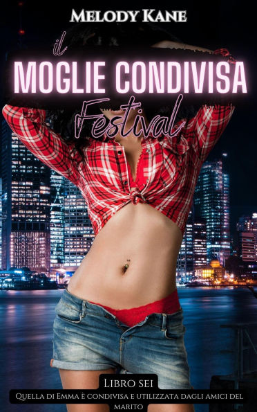 Emma: Il Moglie Condivisa Festival (Quello di Emma viene condiviso e utilizzato dagli amici del marito, #6)