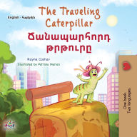 Title: The Traveling Caterpillar ??????????? ??????? (English Armenian Bilingual Collection), Author: Rayne Coshav