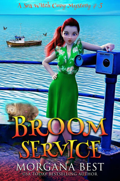 Broom Service (Sea Witch Cozy Mysteries, #5)