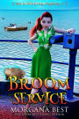 Broom Service (Sea Witch Cozy Mysteries, #5)