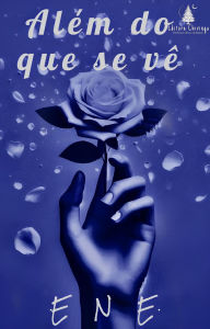 Title: Além do que se vê, Author: ENE