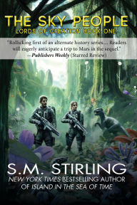 Title: The Sky People (Lords of Creation, #1), Author: S. M. Stirling