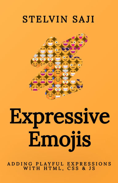 Expressive Emojis: Adding Playful Expressions with HTML, CSS & JS