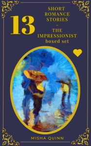 Title: 13 Short Romance Stories Boxed Set (Romance Short Story Collections), Author: Misha Quinn