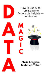 Title: Data Magic, Author: Chris Ategeka