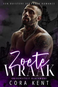 Title: Zoete Wraak (Universiteit Blackmore, #3), Author: Cora Kent