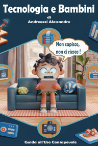 Title: Tecnologia e Bambini, Author: ALESSANDRO ANDREOZZI