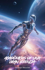 Title: Académicos De Una Gran Potencia, Author: Sebastian Wieczorek