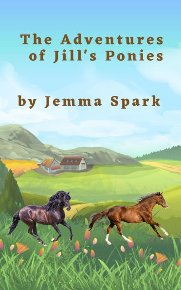 The Adventures of Jill's Ponies (Jill Series, #9)