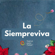 Title: La Siempre Viva (Narrar Para Sanar, #1), Author: Proyectarte