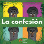 La Confesión (Narrar Para Sanar, #1)