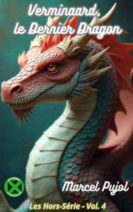 Title: Verminaard, le Dernier Dragon (Les Hors-Série, #4), Author: Marcel Pujol