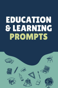 Title: Education & Learning - Prompts, Author: Hema