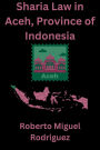 Sharia Law in Aceh, Province of Indonesia