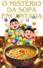 O Mistério da Sopa Encantada