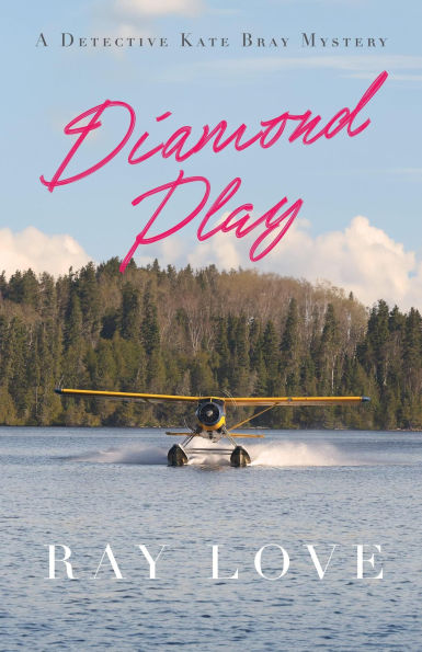 Diamond Play: A Detective Kate Bray Mystery