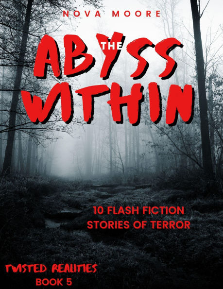 The Abyss Within (Twisted Realities, #5)