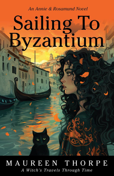 Sailing to Byzantium (An Annie & Rosamund Adventure, #2)