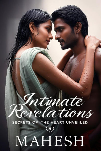 Intimate Revelations Secrets of the Heart Unveiled