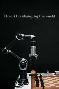 Title: How AI is changing the world, Author: akosnemeth