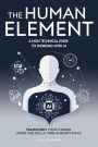 The Human Element: A Non-Technical Guide to Working with AI