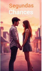 Title: Segundas Chances, Author: Angeline Beauboo