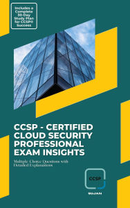 Title: CCSP - Certified Cloud Security Professional Exam Insights, Author: SUJAN