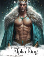 Plowed by the Alpha King (Sweet Desires, #21)