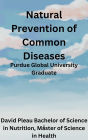Natural Prevention of Common Diseases