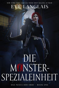 Title: Die Monster-Spezialeinheit (Das Nexus der Erde, #1), Author: Eve Langlais