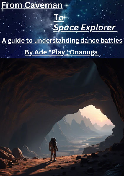 From Caveman to Space Explorer: A guide to understanding Dance Battles