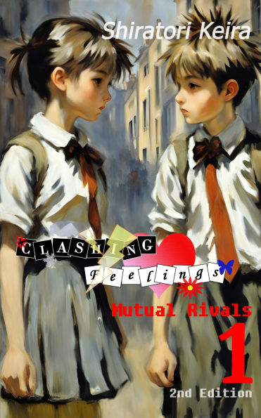 Clashing Feelings Volume 1: Mutual Rivals