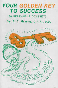 Title: Your Golden Key to Success, Author: Al G. Manning