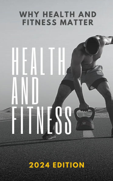 Health and Fitness Tips and Tricks for Beginners, Intermediate, and Advanced Levels (2024 Edition)