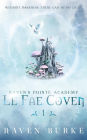 Le Fae Coven (Ravens Pointe Academy, #1)