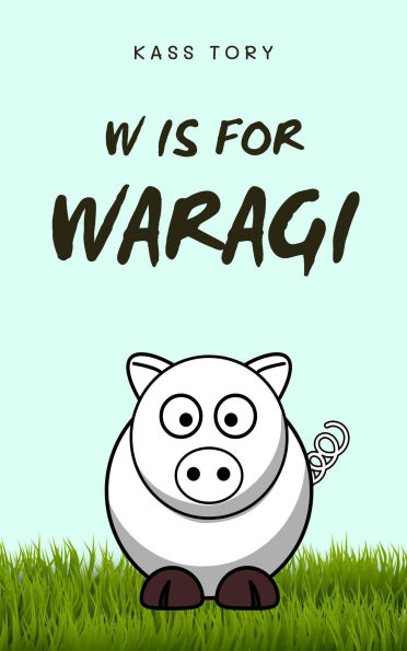 W is for Waragi (A-Z: Sizzling Short Stories, #3)