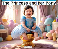 Title: The Princess and her Potty, Author: Pyoning