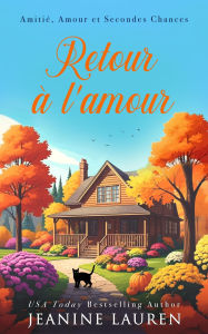 Title: Un Nouveau Départ en Amour: Un Roman Court (Sunshine Bay, #1), Author: Jeanine Lauren
