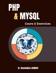 Title: PHP et MYSQL : Cours et Exercices Corrigés, Author: Maximilien LAMBERT