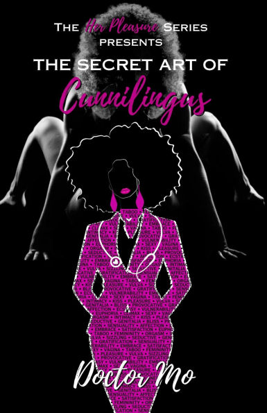 The Secret Art of Cunnilingus (The Her Pleasure Series, #1)