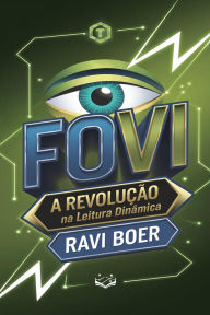 Title: FOVI: A Revolução na Leitura Dinâmica, Author: Ravi Boer