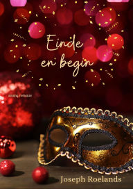 Title: Einde en begin (Gemaskerd genot, #2), Author: Joseph Roelands